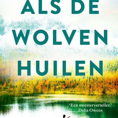 Kristin Hannah - Als de wolven huilen