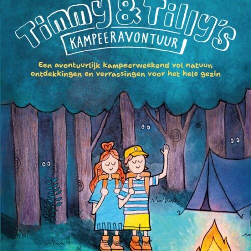 Timmy en Tilly’s kampeeravontuur