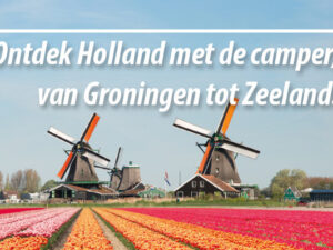 Ontdek Holland Campergids
